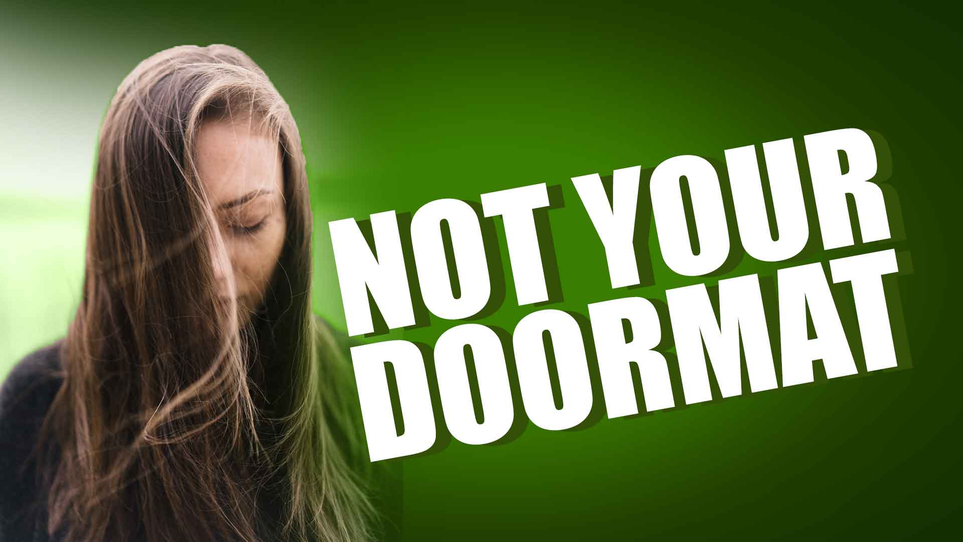 Not Your Doormat Activation