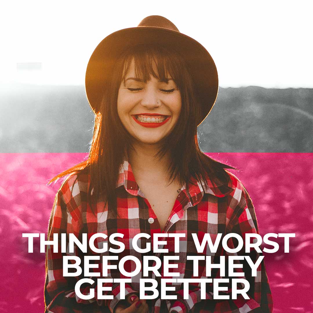 things-get-worse-before-they-get-better-quotes