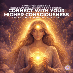Connect with your Higher Consciousness